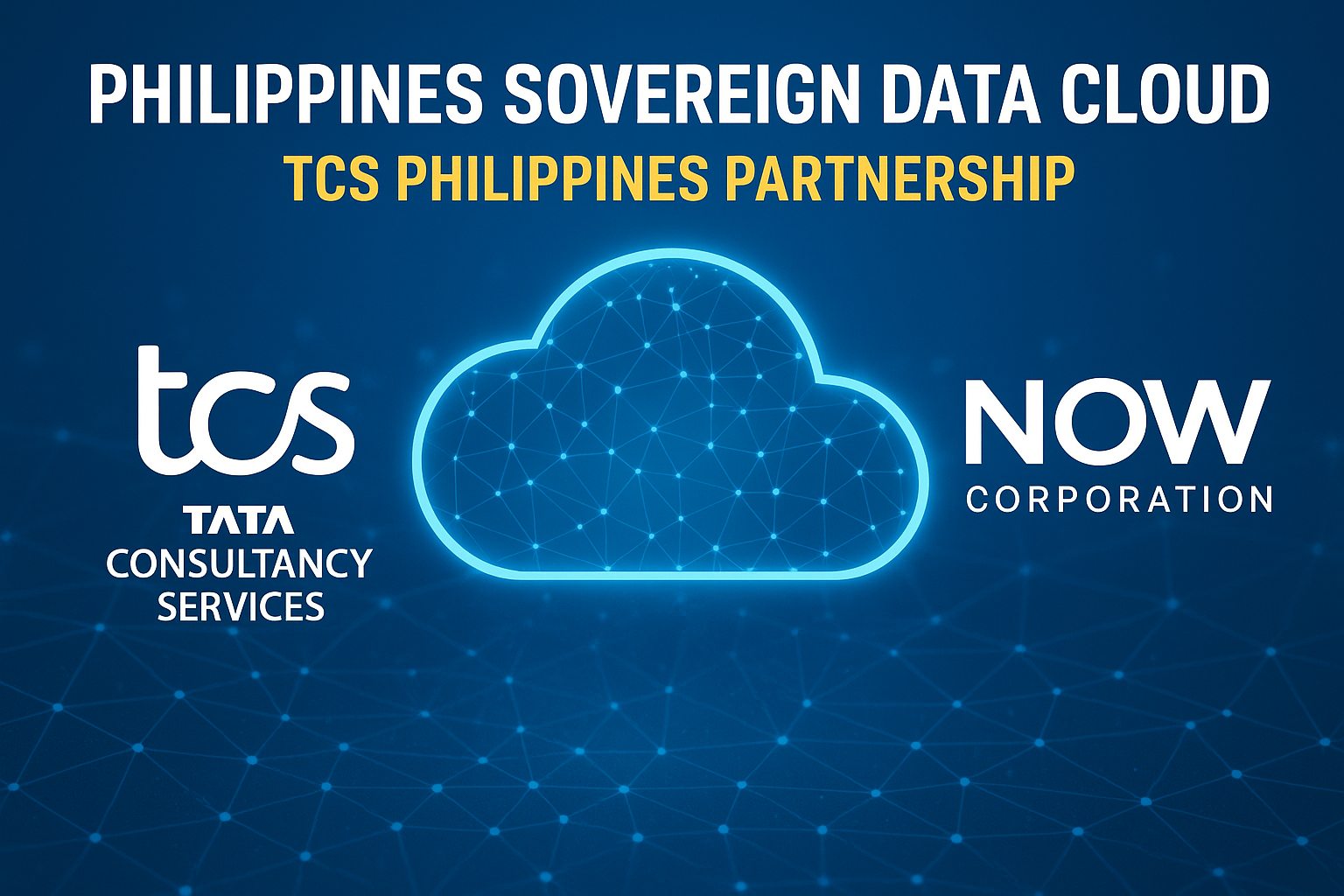 TCS Partners with NOW Corporation to Power Philippines' Sovereign Data Cloud and Financial Inclusivity